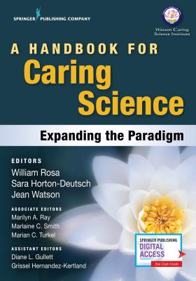 A Handbook for Caring Science: Expanding the Paradigm Cover Image