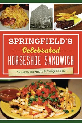 Springfield's Celebrated Horseshoe Sandwich (American Palate) Cover Image