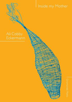Inside My Mother By Ali Cobby Eckermann Cover Image