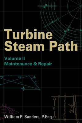 Turbine Steam Path Maintenance & Repair: Volume II Cover Image