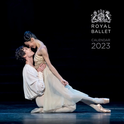 The Royal Ballet Wall Calendar 2023 (Art Calendar) By Flame Tree Studio (Created by) Cover Image