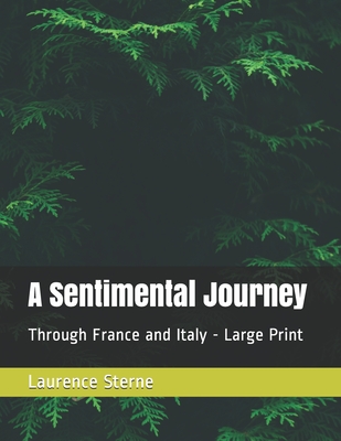 A Sentimental Journey: Through France and Italy - Large Print Cover Image