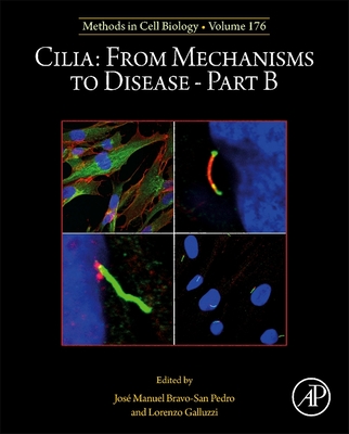 Cilia: From Mechanisms to Disease-Part B: Volume 176 (Methods in Cell Biology #176) Cover Image