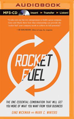 Rocket Fuel: The One Essential Combination That Will Get You More of What You Want from Your Business Cover Image