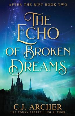 The Echo of Broken Dreams (After the Rift #2)
