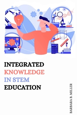 Integrated Knowledge in STEM Education Cover Image