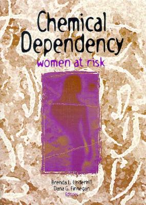Chemical Dependency: Women at Risk Cover Image
