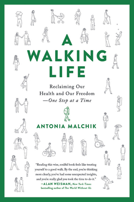 A Walking Life: Reclaiming Our Health and Our Freedom One Step at a Time Cover Image