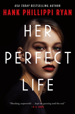 Her Perfect Life By Hank Phillippi Ryan Cover Image