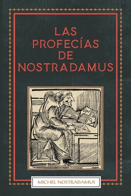Las Profecias de Nostradamus By Michel Nostradamus Cover Image