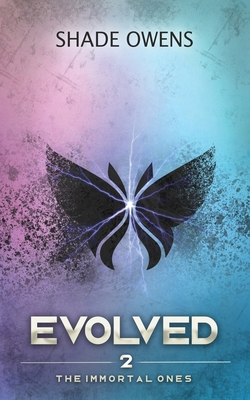Evolved (The Immortal Ones #2)