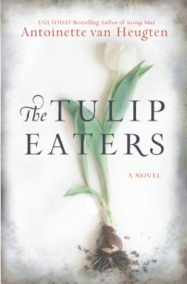 Cover Image for The Tulip Eaters: A Novel
