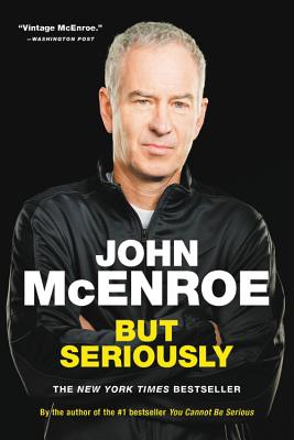 But Seriously By John McEnroe Cover Image