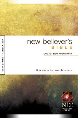 New Believer's Bible Pocket New Testament-NLT (New Believer's Bible: Nltse) By Tyndale (Created by) Cover Image