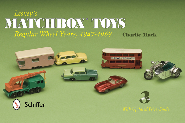 Lesney's Matchbox Toys: Regular Wheel Years, 1947-1969 Cover Image