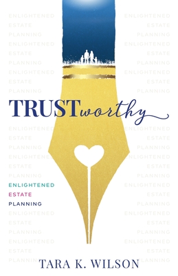 Trustworthy: Enlightened Estate Planning Cover Image