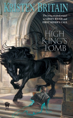 The High King's Tomb (Green Rider #3) By Kristen Britain Cover Image