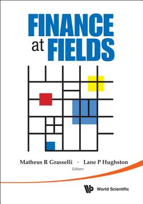 Finance at Fields By Matheus R. Grasselli (Editor), Lane Palmer Hughston (Editor) Cover Image