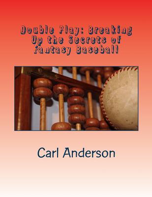 Double Play: Breaking Up the Myths of Fantasy Baseball Cover Image