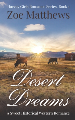 Desert Dreams: A Sweet Historical Western Romance Cover Image