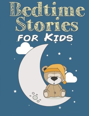 Bedtime stories for Kids: Short Bedtime Stories For Children Ages 3-10 (Fun  Bedtime Story Collection Book) (Paperback) | Hooked