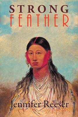 Strong Feather: Poems By Jennifer Reeser Cover Image