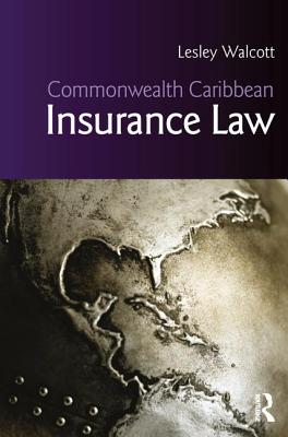 Commonwealth Caribbean Insurance Law (Commonwealth Caribbean Law) Cover Image
