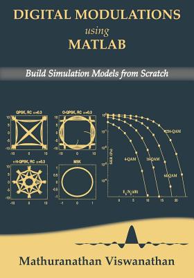 Digital Modulations using Matlab: Build Simulation Models from Scratch(Black & White edition) Cover Image