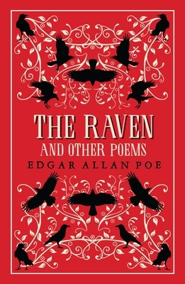 The Raven and Other Poems: Fully Annotated Edition with over 400 notes. It contains Poe's complete poems and three essays on poetry (Great Poets Series) By Edgar Allan Poe Cover Image