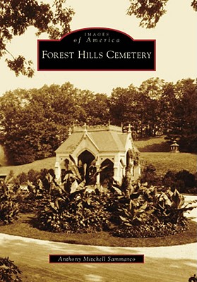 Forest Hills Cemetery (Images of America)