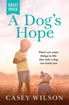 A Dog's Hope By Casey Wilson Cover Image