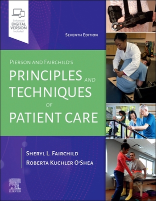 Pierson and Fairchild's Principles & Techniques of Patient Care Cover Image
