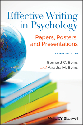 Effective Writing in Psychology: Papers, Posters, and Presentations By Bernard C. Beins, Agatha M. Beins Cover Image