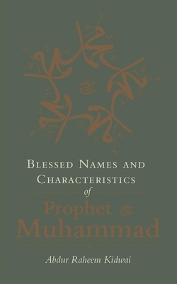 Cover for Blessed Names and Characteristics of Prophet Muhammad