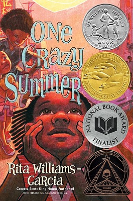 One Crazy Summer: A Newbery Honor Award Winner By Rita Williams-Garcia Cover Image