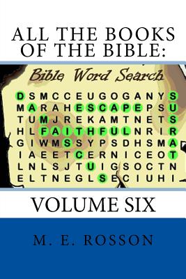 All the Books of the Bible: Bible Word Search: Volume Six By M. E. Rosson Cover Image