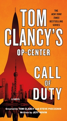 Tom Clancy's Op-Center: Call of Duty: A Novel By Jeff Rovin, Tom Clancy (Contributions by), Steve Pieczenik (Contributions by) Cover Image