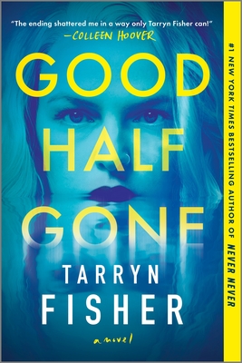 Good Half Gone: A Domestic Thriller