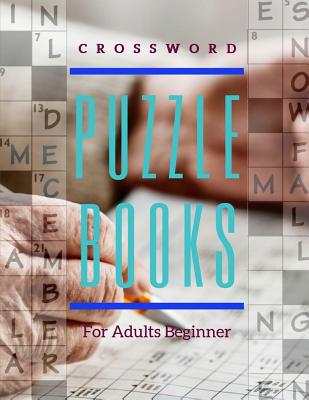 Crossword Puzzle Books For Adults Beginner: Word Search And Crossword Puzzle Books, Puzzlers' Book with Today's Contemporary Words As Crossword Puzzle Cover Image