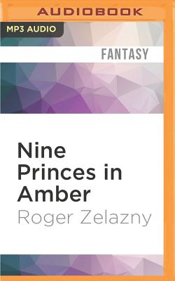 Nine Princes in Amber (Chronicles of Amber #1) By Roger Zelazny, Alessandro Juliani (Read by) Cover Image