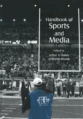 Handbook of Sports and Media (Routledge Communication)