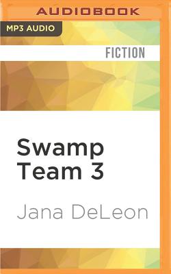 Swamp Team 3 (Miss Fortune #4)