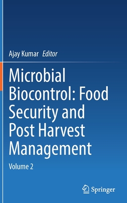 Microbial Biocontrol: Food Security and Post Harvest Management: Volume 2 Cover Image