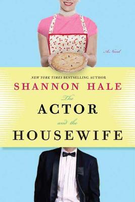 Cover Image for The Actor and the Housewife: A Novel