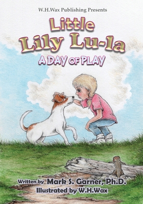 Little Lily Lu-La: A Day of Play Cover Image