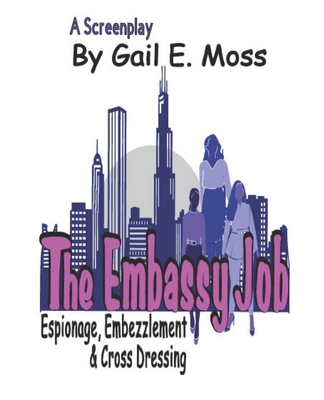 The Embassy Job: A Buddy Movie Comedy Screenplay Cover Image