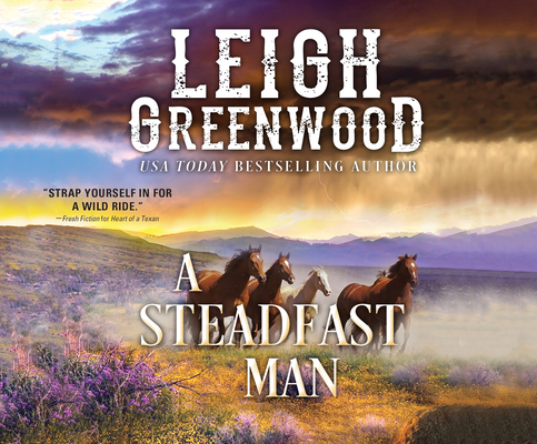 A Steadfast Man (Seven Brides #5) By Leigh Greenwood, Tieran Wilder (Read by) Cover Image