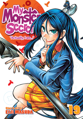 My Monster Secret Vol. 19 (My Monster Secret: Actually, I Am... #19) By Eiji Masuda Cover Image