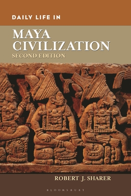 Daily Life in Maya Civilization (Greenwood Press Daily Life Through History) Cover Image
