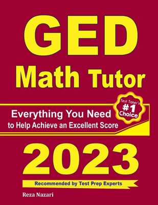 GED Math Tutor: Everything You Need to Help Achieve an Excellent Score Cover Image